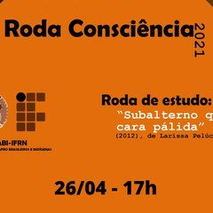 #55297 Núcleo de Estudos Afro-Brasileiros e Indígenas promove roda de consciência 