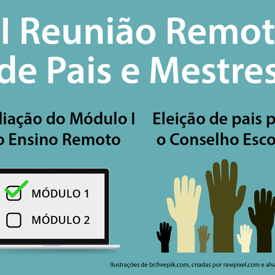 #5533 III Reunião Remota de Pais e Mestres avaliará o Ensino Remoto e elegerá os representantes dos pais no Conselho Escolar