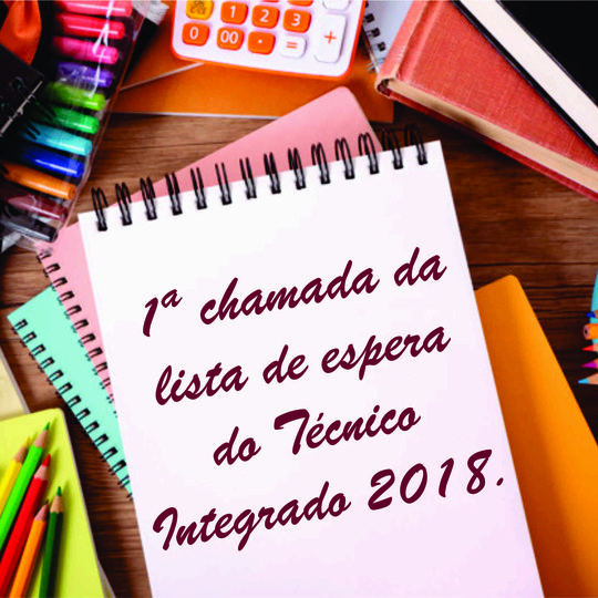 #55552 Divulgada primeira chamada da lista de espera dos cursos Técnicos Integrados