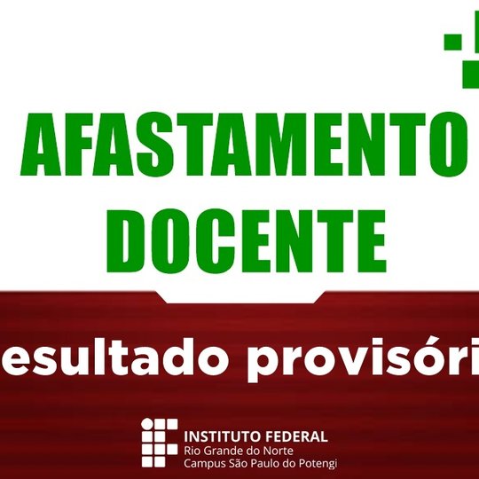 #55616 Campus divulga resultado provisório da seleção para afastamento docente