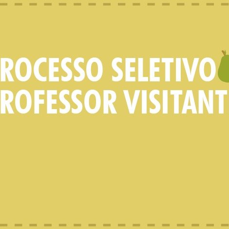 #5613 Publicado edital de seleção para professor visitante
