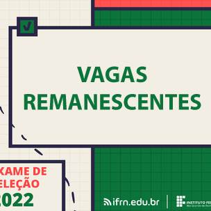 #5656 Divulgada 2ª chamada de vagas para os cursos técnicos integrados 2022