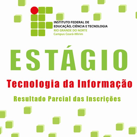 #5697 Divulgada a relação de Inscrições Deferidas e Indeferidas do processo seletivo simplificado para Estagiário na área de Tecnologia da Informação.