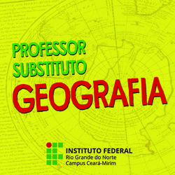 #5728 Divulgado processo seletivo do Campus Ceará-Mirim para docente temporário de geografia