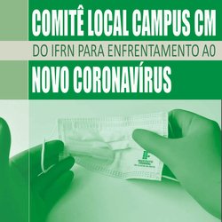 #5758 Diretoria Geral do Campus Ceará-Mirim divulga ações de enfrentamento a pandemia