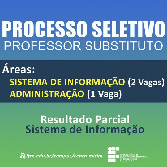 #5812 Comissão divulga resultado parcial do Processo Seletivo Simplificado para professor Substituto da Área de Sistema de Informação