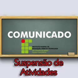 #5813 Atividades administrativas e acadêmicas do IFRN - Ceará-Mirim serão suspensas nesta segunda (28)