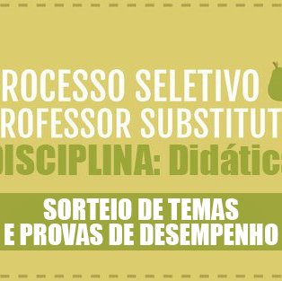 #5825 Datas do sorteio de temas e provas de desempenho de concurso e para docente substituto de Didática são divulgadas