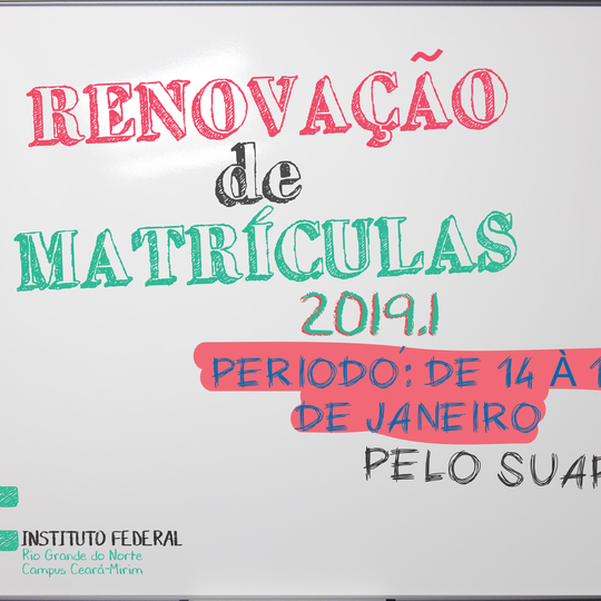 #5887 Divulgado o período de renovação de matrículas do semestre 2019.1 