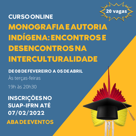 #5987 Abertas as inscições para o curso Monografia e autoria indígena: encontros e desencontros na interculturalidade