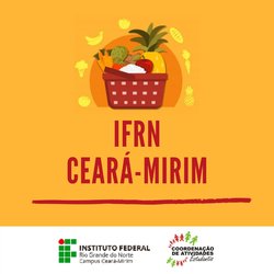 #5992 Campus Ceará-Mirim beneficia estudantes com cestas básicas durante quarentena