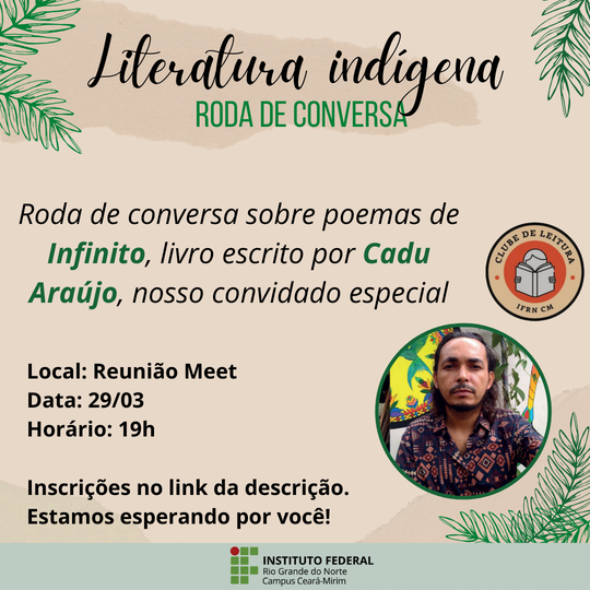 #6016 O projeto de extensão “Clube de Leitura” do IFRN, campus Ceará-Mirim, convida toda a comunidade a participar de seu quinto encontro