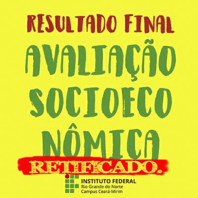 #6039 Retificado o Resultado Final de avaliação socioeconômica Técnico Subsequente