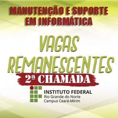 #6073 Secretaria Acadêmica publica a 2ª chamada do Edital 48/2022 das vagas para o Curso Técnico em MSI