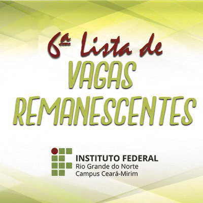 #6080 Publicada 6ª lista de chamada de vagas remanescentes dos cursos técnicos Integrados 2022.1