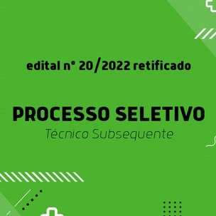 #6090 1196 vagas da seleção para cursos subsequentes tem novo prazo de inscrições