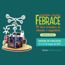 #6133 Projetos do Campus Ceará-Mirim disputam etapa final da FEBRACE 2021