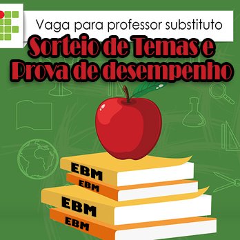 #6137 Datas do sorteio de temas e provas de desempenho de concurso e para docente substituto de Equipamentos Biomédicos são divulgadas
