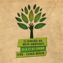#6147 II Semana do Meio Ambiente é destaque do mês de junho no campus Ceará-Mirim