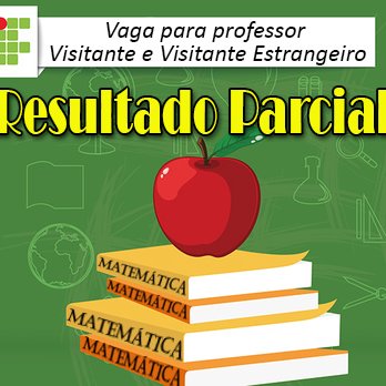 #6177 Resultado parcial de concurso para professor visitante e visitante estrangeiro é disponibilizado 