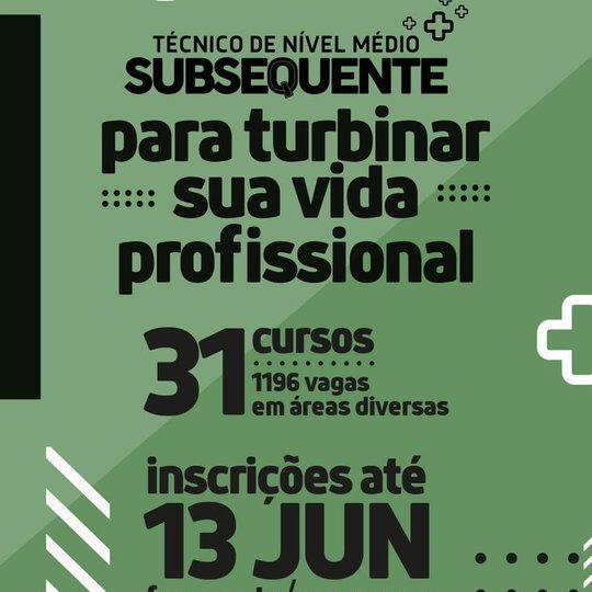 #6221 Últimos dias para inscrições dos Cursos Técnicos Subsequentes