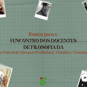 #6249 IFRN participa do I Encontro de Docentes de Filosofia da Rede Federal de Educação