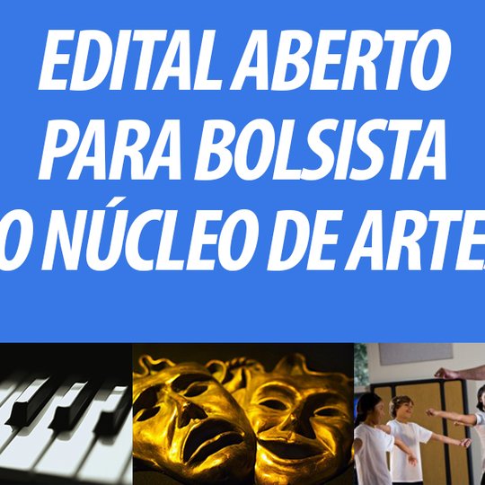 #6259 Publicado edital interno para bolsista do NUARTE/IFRN/CM