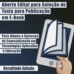 #6271 Comissão do edital para seleção de texto para publicação em E-Book emite comunicado