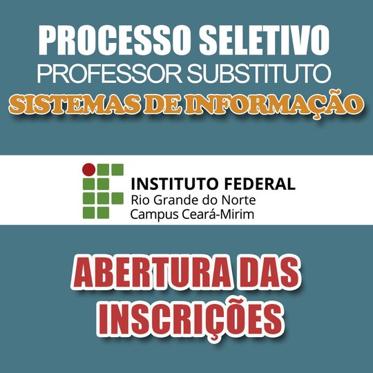 #6283 Processo seletivo para Professor Substituto de Sistema de Informação recebe inscrições de 06/05 à 15/05