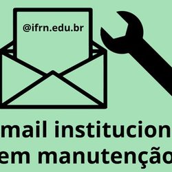 #6360 DIGTI: falha no e-mail institucional está sendo trabalhada