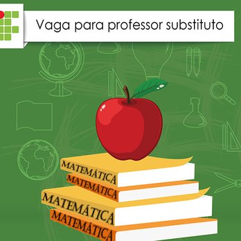 #6370 Publicado Edital do processo seletivo simplificado para Professor de Matemática