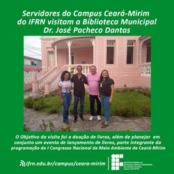 #6405 Servidores do Campus Ceará-Mirim  do IFRN visitam a Biblioteca Municipal  Dr. José Pacheco Dantas