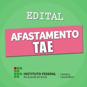 #6482 Publicado Edital de afastamento para Pós Graduação TAE