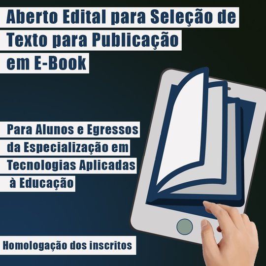 #6484 A Especialização em Tecnologias Aplicadas à Resultado das Homologações das Inscrições do Edital 12/2021