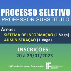 #6518 Processo seletivo para Professor Substituto das Áreas de Sistema de Informação e Administração recebem inscrições de 20 à 29 de Janeiro