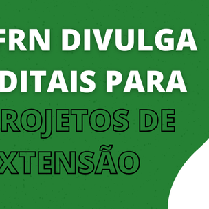 #6615 IFRN divulga editais para projetos de extensão