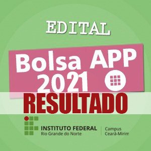 #6694 Divulgados os Resultados para Bolsista APP