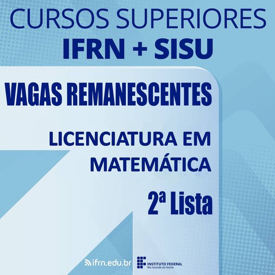 #6702 Publicada 2ª lista de vagas remanescentes do SiSU (Licenciatura em Matemática)