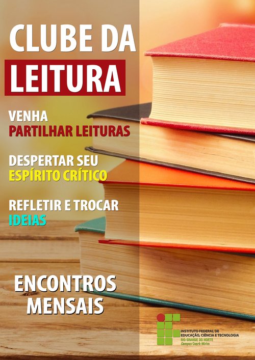 Clube da Leitura incentiva o estudante a ter o hábito de ler — IFRN -  Instituto Federal do Rio Grande do Norte