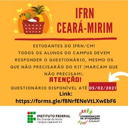 #6750 COAES do Campus Ceará-Mirim divulga formulário para 3ª Fase de entrega de kits de alimentos