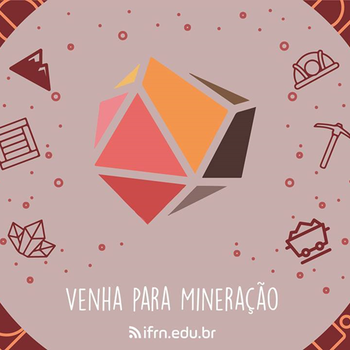#6882 Inscrições abertas para Curso Técnico em Mineração, na forma subsequente