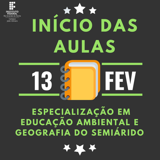 #7338 Nesta quarta-feira (13/02), começam as aulas para a Especialização em Educação Ambiental e Geografia do Semiárido