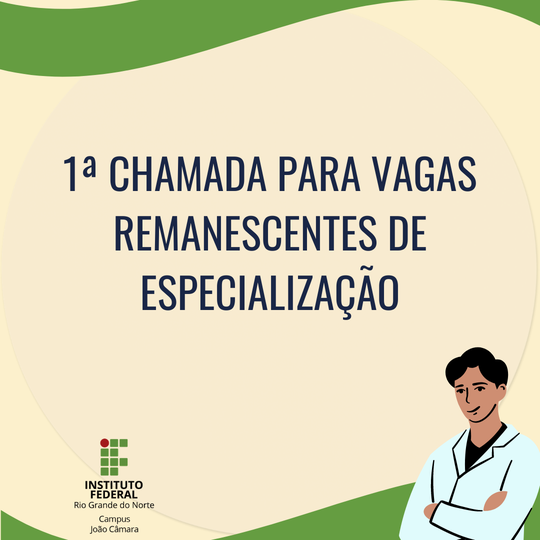 #7435 Direção-Geral  torna pública a 1ª chamada para preenchimento de vagas remanescentes do Curso Superior de Pós-Graduação Lato Sensu em nível de Especialização