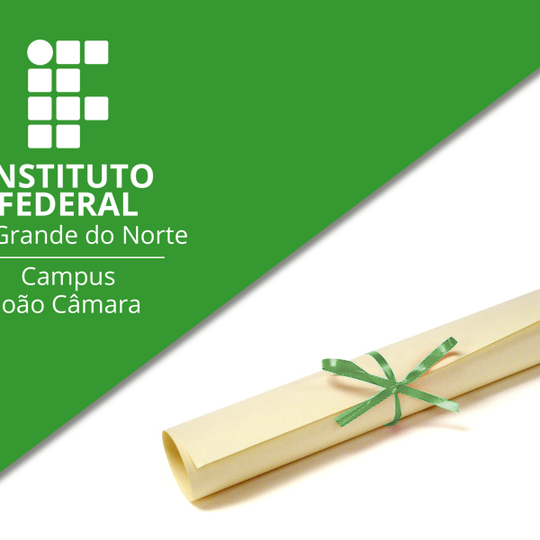 #7436 Campus João Câmara realiza cerimônias de Colação de Grau e Formatura nesta quarta-feira (01)