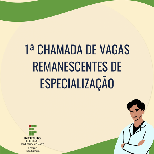 #7505 Direção-Geral torna pública a 1ª chamada para preenchimento de vagas remanescentes do Curso Superior de Pós-Graduação Lato Sensu 