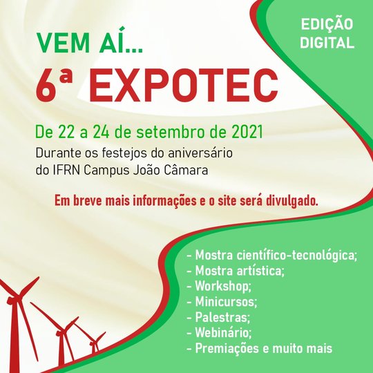 #7604 Anunciada a realização da 6ª Exposição Científica, Tecnológica e Cultural - EXPOTEC