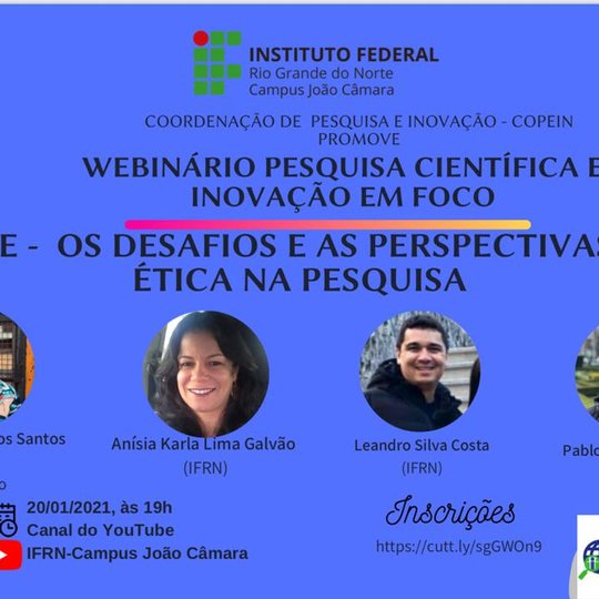 #7633 A COPEIN-IFRN-Campus João Câmara promove o Webinário Pesquisa Científica e Inovação em foco