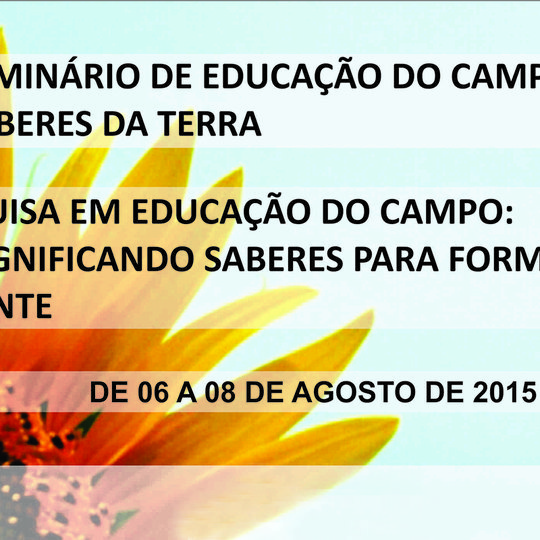 #7669 II Seminário de Educação do Campo - Saberes da Terra - tem início amanhã (06)