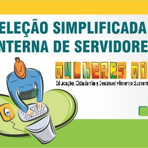 #7817 DIVULGADO HOJE O EDITAL PARA SELEÇÃO INTERNA DE DOCENTES PARA ATUAR NO PROGRAMA MULHERES MIL