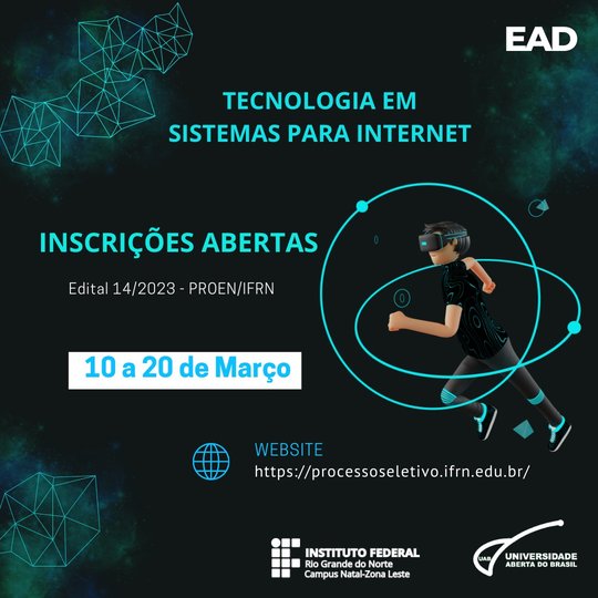 #7922 Estão abertas as inscrições para o processo seletivo para o Curso Superior de Graduação em Sistemas para Internet, na modalidade de Educação a Distância